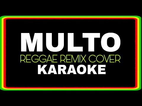 MULTO - REGGAE KARAOKE VERSION | MVM KARAOKE PLAYLIST 