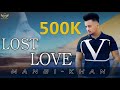 Lost Love - Mangi Khan | Latest Punjabi Song 2020 | Balle Balle Records & Music  | New Punjabi Song