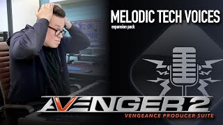 Video thumbnail for Vengeance Producer Suite - Avenger Melodic Tech Voices 1 Expansion Walkthrough with Bartek by Vengeance-Sound