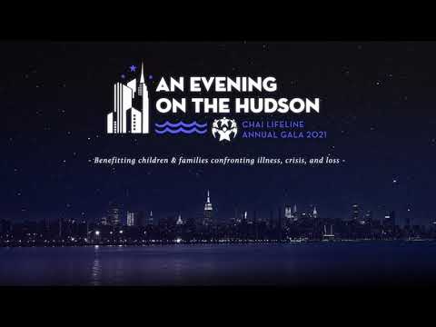 Join us for An Evening on the Hudson - Chai Lifeline Annual Gala 2021