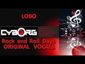 ROCK AND ROLL DAYS LOBO ORIGINAL VOCAL including Lyric sync