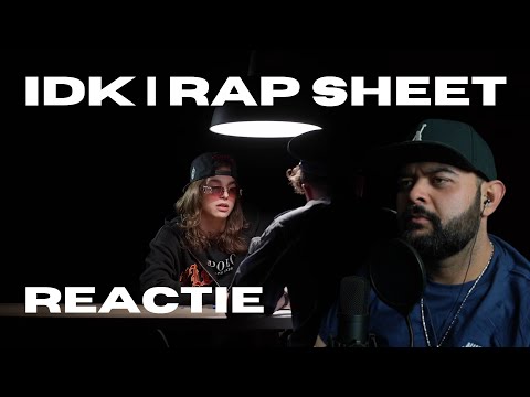 IDK | RAP SHEET | REACTIE