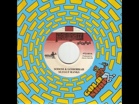 Sluggy Ranks - Sodom & Gomorrah - 7inch / Part 2 Records