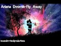Ariana Dvornik-Fly Away + Lyrics 