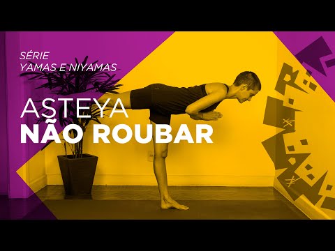 Yoga em Casa | Asteya | Não Roubar