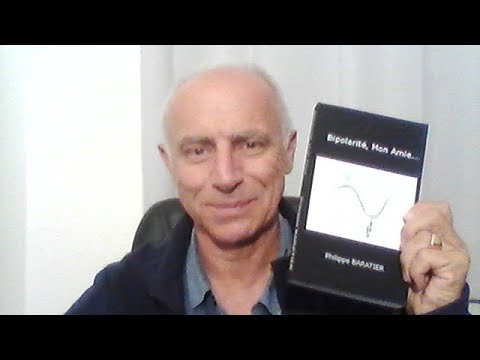 Bipolarité, Mon Amie...