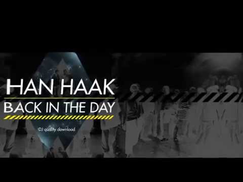 Han Haak - Back In The Day. Fresh New Underground Techno For Summer.