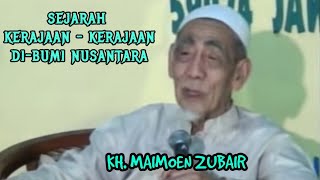 Download lagu KH. MAIMOEN ZUBAIR  | SEJARAH KERAJAAN NUSANTARA  @Ngajimodern mp3