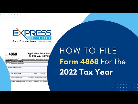 How To File Form 4868 For The 2022 Tax Year