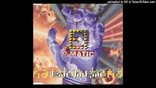 3-O-Matic - Hand In Hand (Raving Hands Mix)
