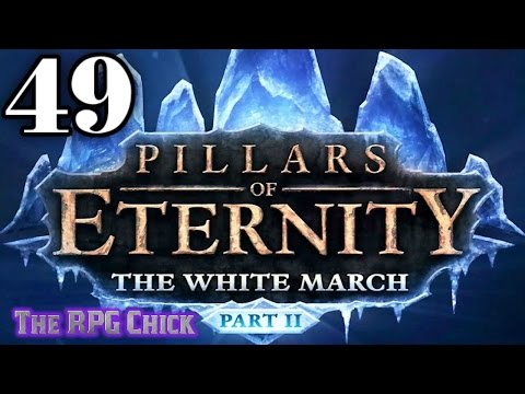 Let's Play Pillars of Eternity: The White March - Part 2 (Blind), Part 49: Mowrglick Ien (Not Fen)
