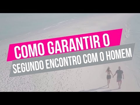 Como Ter um Segundo Encontro com Um Homem (Luiza Vono)