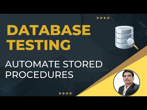 Part6 : Database Testing | Stored Procedure Testing | How To Automate SQL Stored Procedures