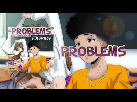Fixupboy - Problems (Official Audio)