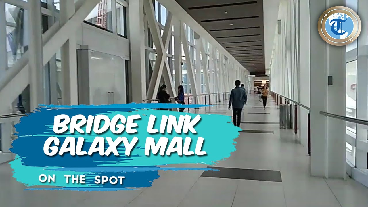 Belanja dan Jalan-jalan Nyaman di Galaxy Mall, Kini Sudah Terkoneksi