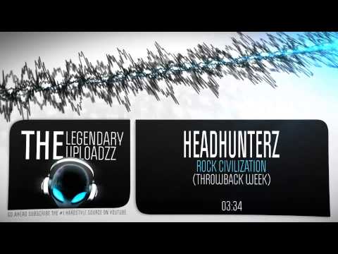 Headhunterz - Rock Civilization [THROWBACK WEEK]