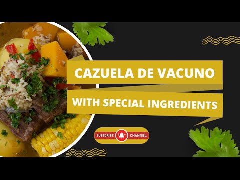 Chilean Beef & Vegetable Soup (Cazuela de Vacuno)