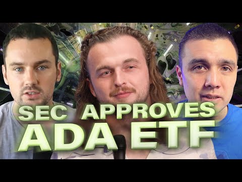 SEC Approves an ETF with ADA! w/ Paul & Josh