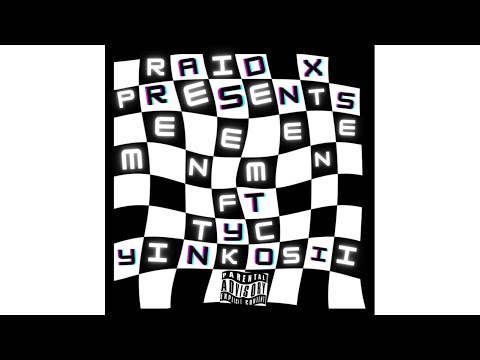 Raid-X - MeneMene (feat. TYC YiNkosii)