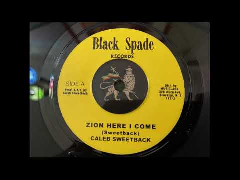 Caleb Sweetback - Zion Here I Come