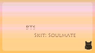 [繁體中文] 防彈少年團 - Skit：Soulmate
