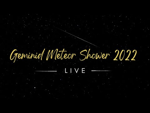 Geminid Meteor Shower India 2022 LIVE