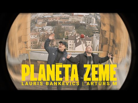 Lauris Bankevics x Artūrs M –  Planēta Zeme (Official Music Video)