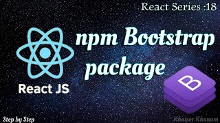 #18. Importing Bootstrap in React using NPM package