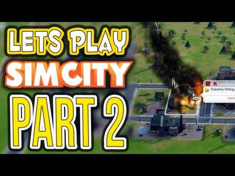Let's Play: SimCity 5 (2013) - Part 2 - FIRE!