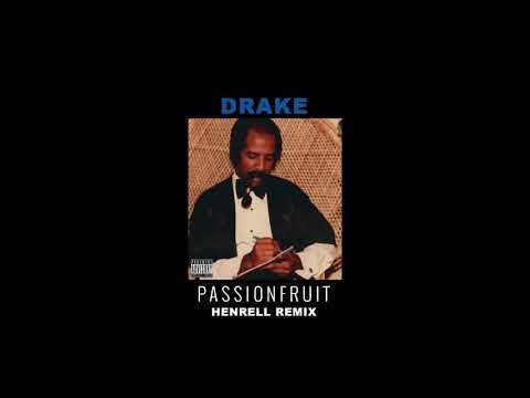 Drizzy - Passionfruit (Henrell Bootleg)