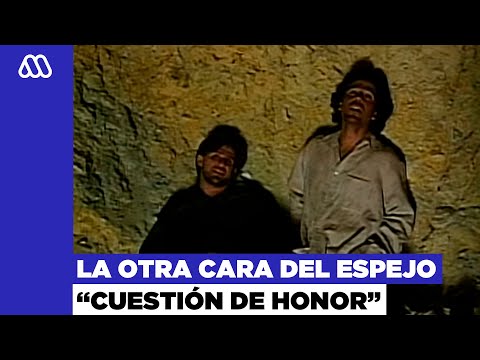 La otra cara del espejo | "Cuestión de honor" - MEGA