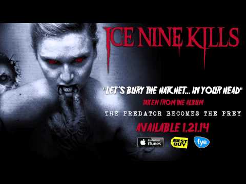Ice Nine Kills - Let's Bury The Hatchet...In Your Head