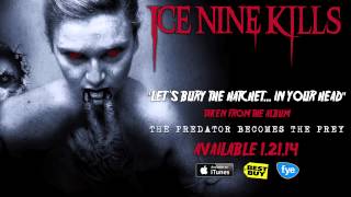 Ice Nine Kills - Let's Bury The Hatchet...In Your Head