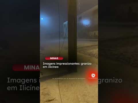 ENXURRADA DE GRANIZO IMPRESSIONA EM ILICÍNEA 😱❄️