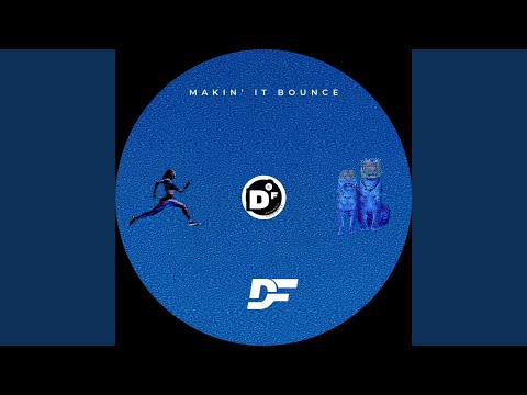 Makin' it Bounce (Radio Edit)