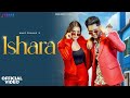 ISHARA (VIDEO) Ammy Chahar | Shine | Mai Su Haryane Ka Jaat | DAKS Music | New Haryanvi Songs 2023