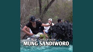 Download lagu Mung Sandiworo mp3