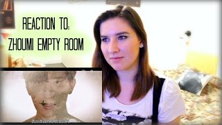 Zhoumi "Empty Room (空房间)" MV Reaction!