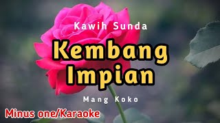 Download lagu KEMBANG IMPIAN | Mang Koko (Minus One/Karaoke) (Audio Lirik) mp3 Download lagu KEMBANG IMPIAN | Mang Koko (Minus One/Karaoke) (Audio Lirik) mp3