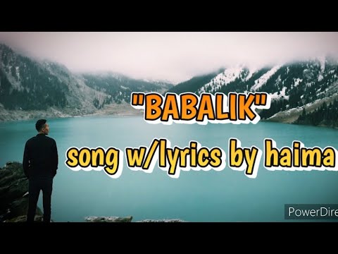 Wow napakagandang music/"Babalik w/lyrics by haima!!
