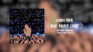 One More Light (Steve Aoki Chester Forever Remix) - Linkin Park