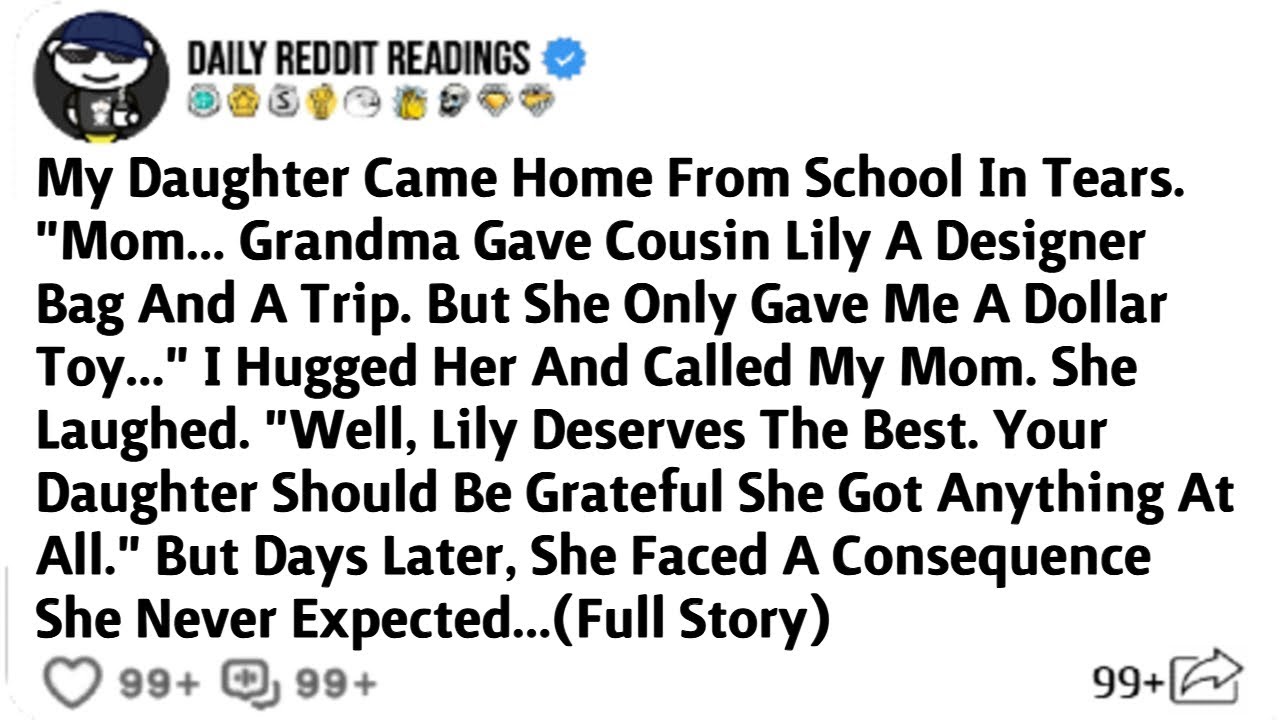 My Daughter Came Home From School In Tears. "Mom... Grandma Gave Cousin Lily A Designer Bag