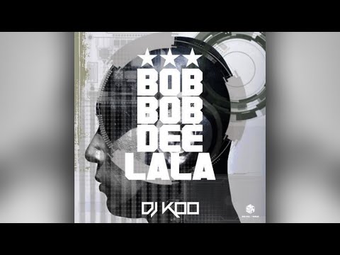 DJ Koo - Bob Bob Dee Lala (Sionz Remix)