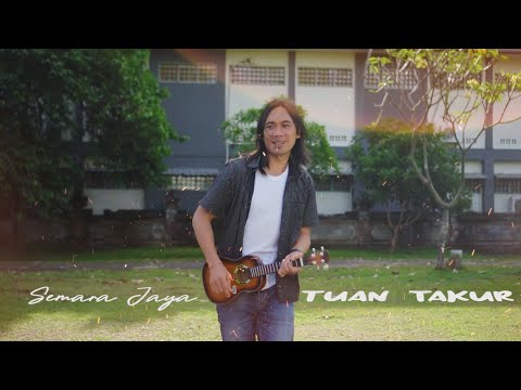 Semara Jaya - Tuan Takur (Official Video Klip Musik)