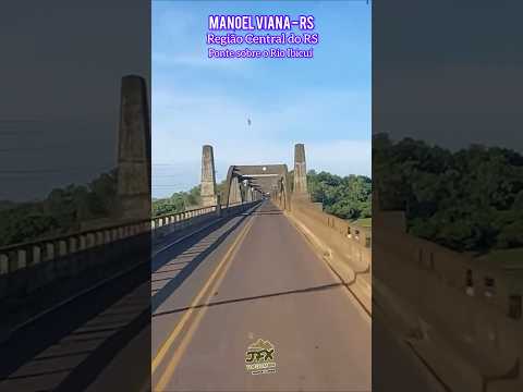 Manoel Viana-RS na Região Central do RS #turismors #rioibicuí #turismobrasil #regiaodasmissoes