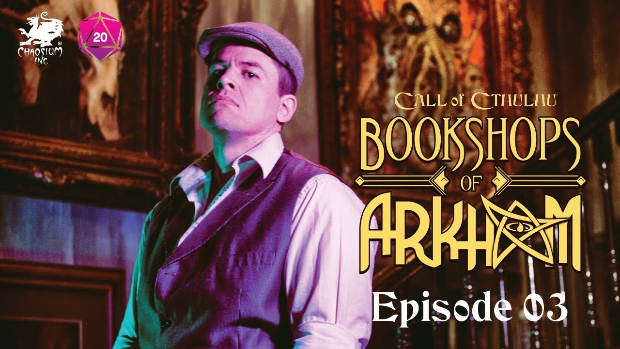 Bookshops of Arkham | Call of Cthulhu Actual Play | Episode 3