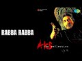 रब्बा रब्बा Aks Sukhwinder Singh Vasundhara Das Songs Amitabh Bachchan