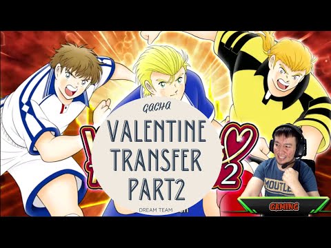 [GACHA] VALENTINE TRANSFER PSRT2 GASSPOLL - Captain Tsubasa Dream Team