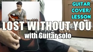 Lost Without You | Half Girlfriend | Ami Mishra & Anushka Shahaney | Cover + Lesson with Guitar SOLO