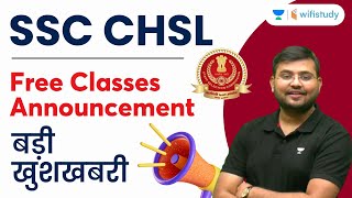 बड़ी खुशखबरी 🤩🤩 SSC CHSL Free Classes Announcement | Sahil Khandelwal | Wifistudy